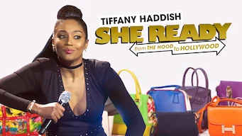 Tiffany Haddish: She Ready! From the Hood To Hollywood!