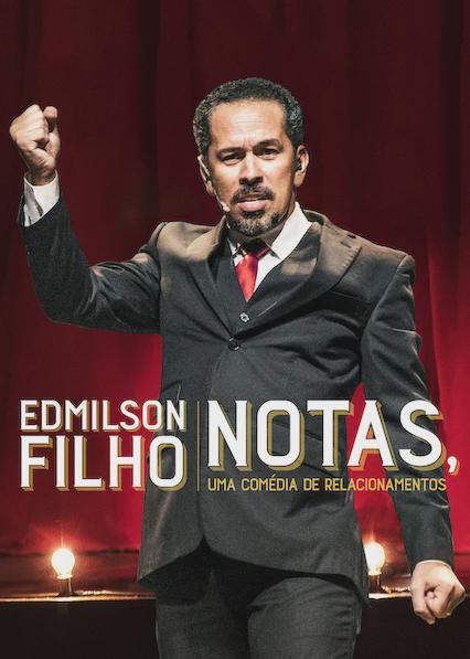 Edmilson Filho: Notas, Comedy about Relationships