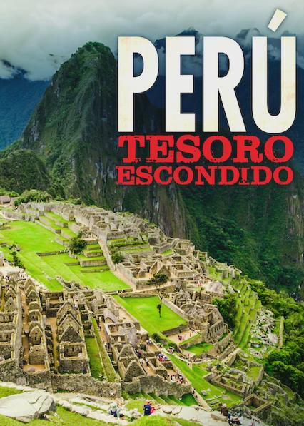 Perú: Tesoro Escondido