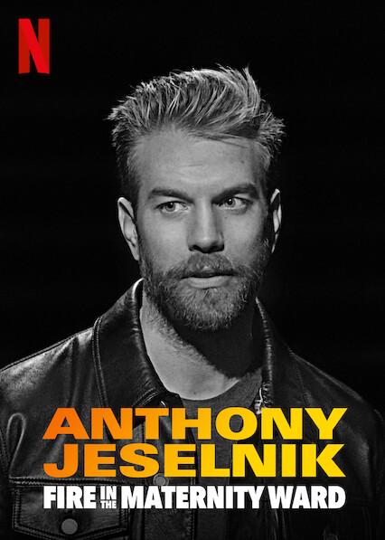 Anthony Jeselnik: Fire in the Maternity Ward