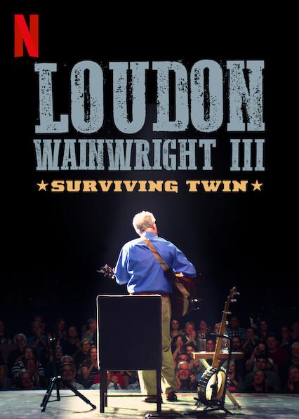 Loudon Wainwright III: Surviving Twin