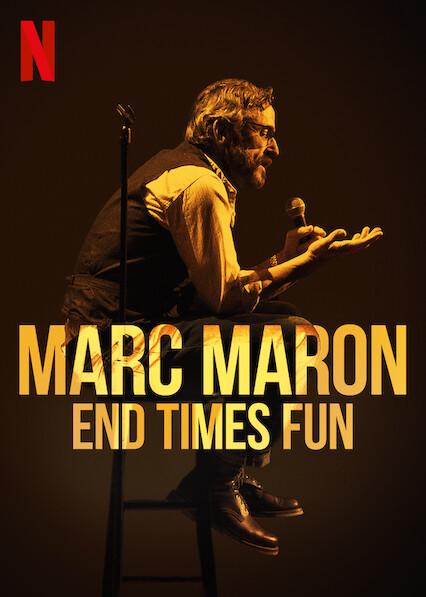 Marc Maron: End Times Fun