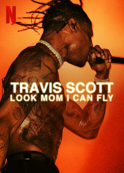 Travis Scott: Look Mom I Can Fly