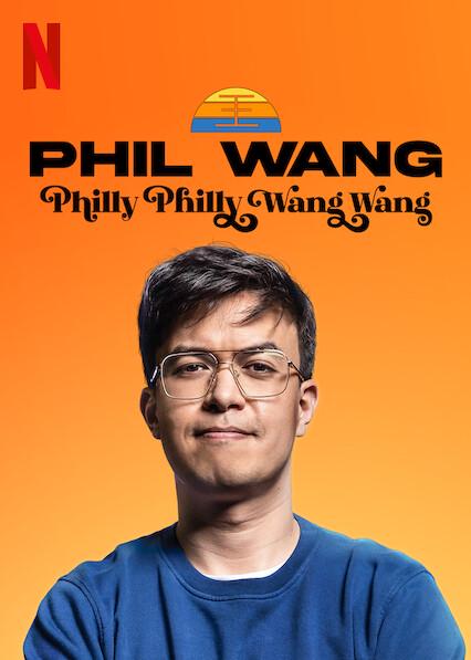 Phil Wang: Philly Philly Wang Wang