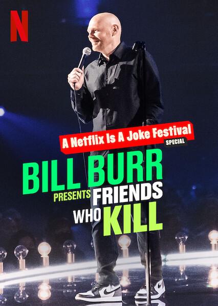 Bill Burr Presents: Friends Who Kill