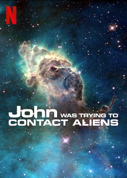 John Was Trying to Contact Aliens