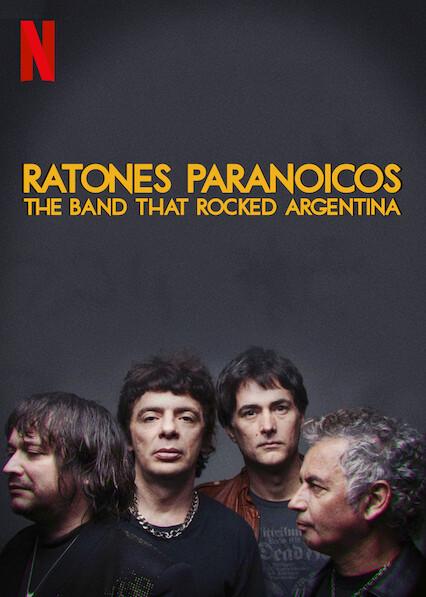 Ratones Paranoicos: The Band That Rocked Argentina