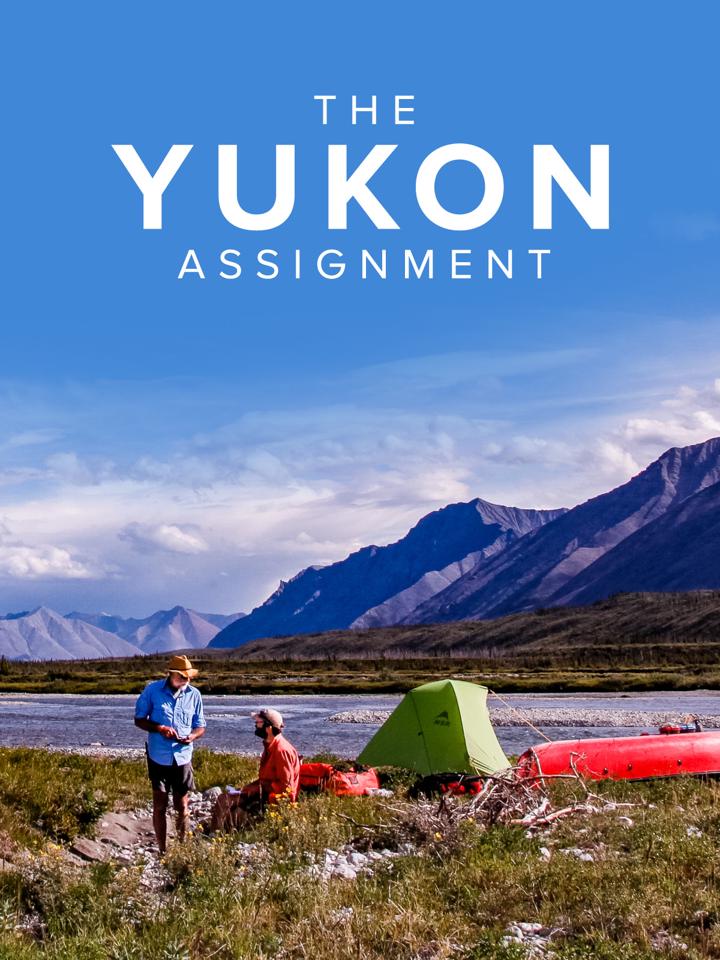 The Yukon Assignment