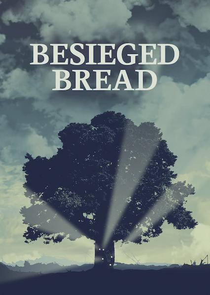 Besieged Bread