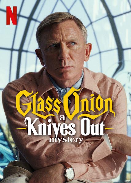 Glass Onion: A Knives Out Mystery