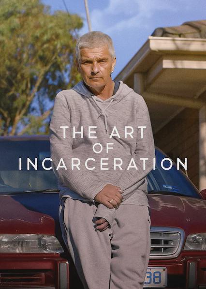 The Art of Incarceration