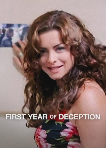 First Year of Deception