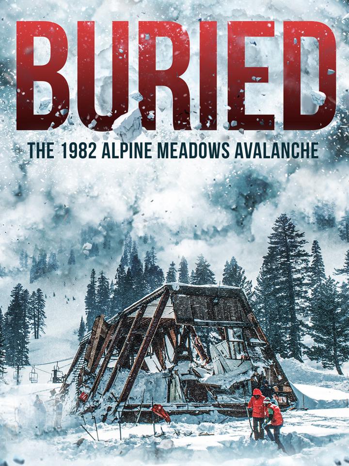 Buried: The 1982 Alpine Meadows Avalanche