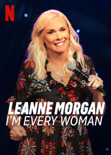 Leanne Morgan: I'm Every Woman