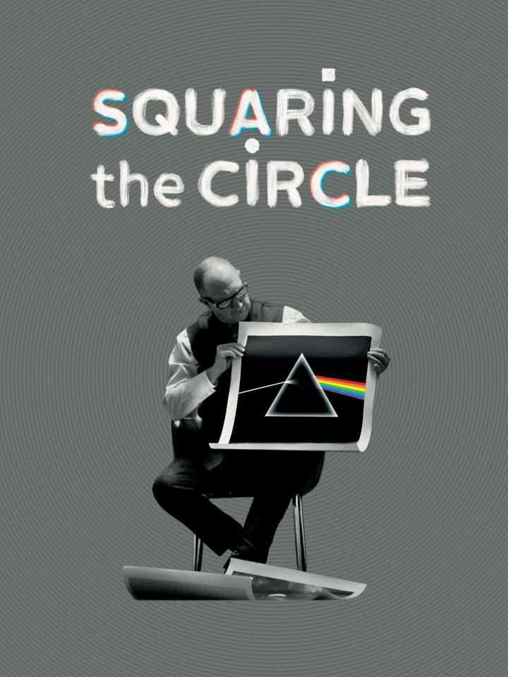 Squaring the Circle (The Story of Hipgnosis)