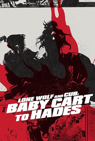 Lone Wolf and Cub: Baby Cart to Hades