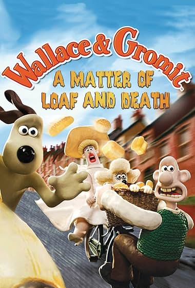 Wallace & Gromit: A Matter of Loaf and Death