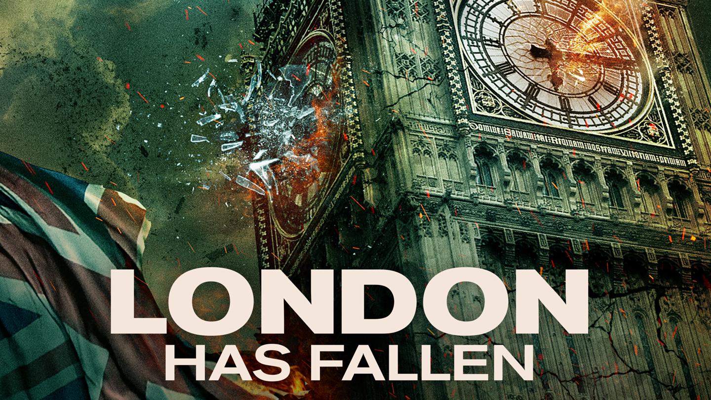 London Has Fallen