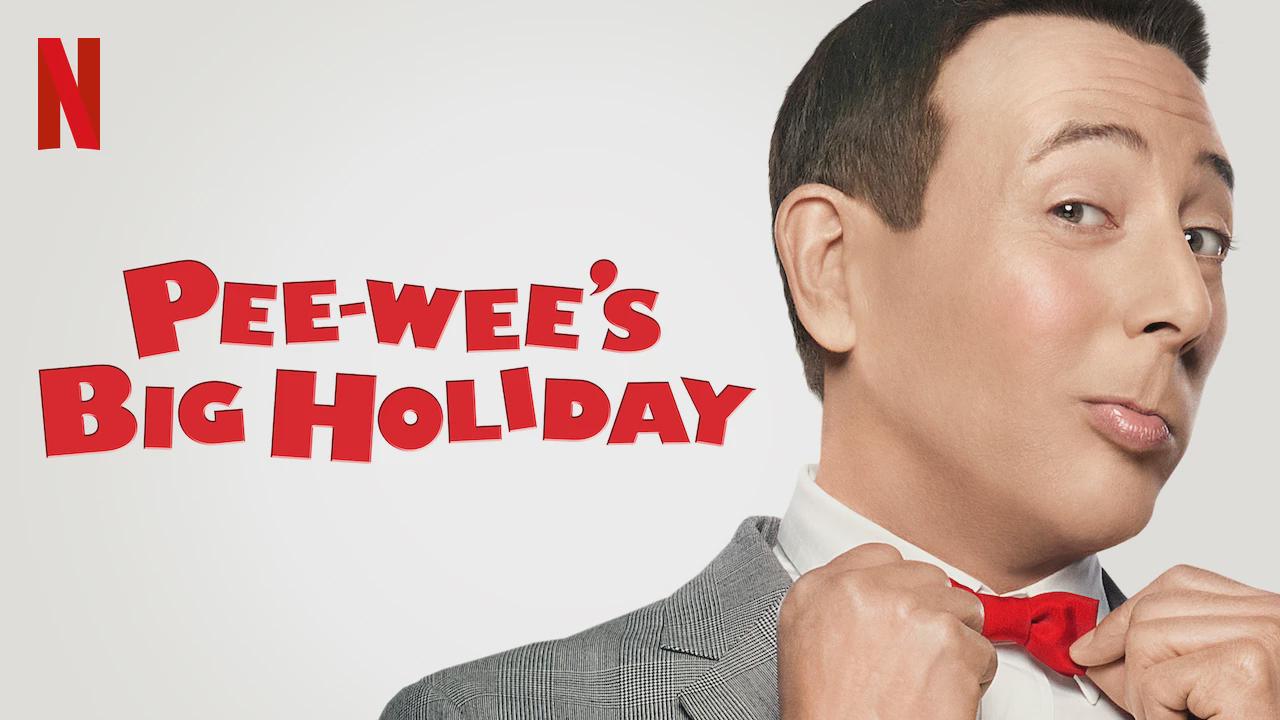 Pee-wee’s Big Holiday