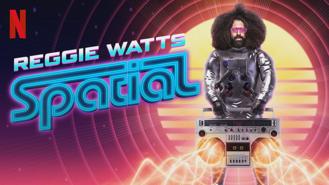 Reggie Watts: Spatial