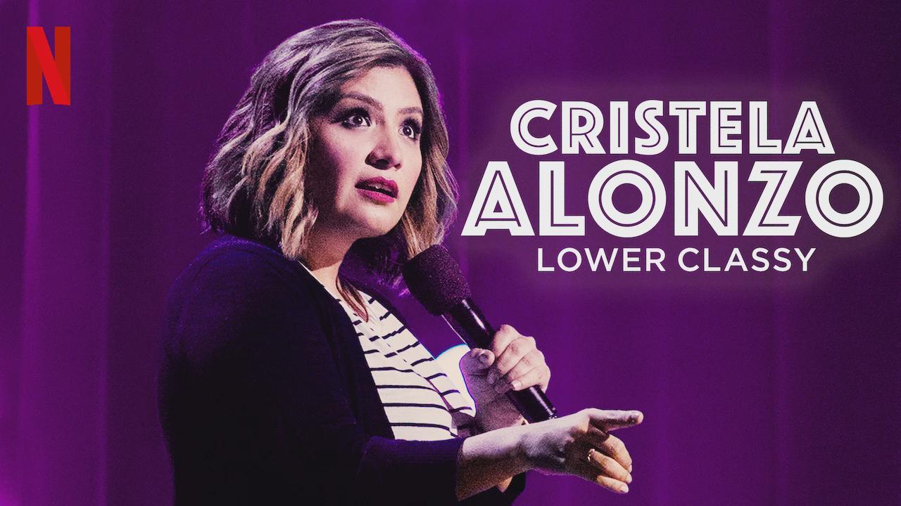 Cristela Alonzo: Lower Classy