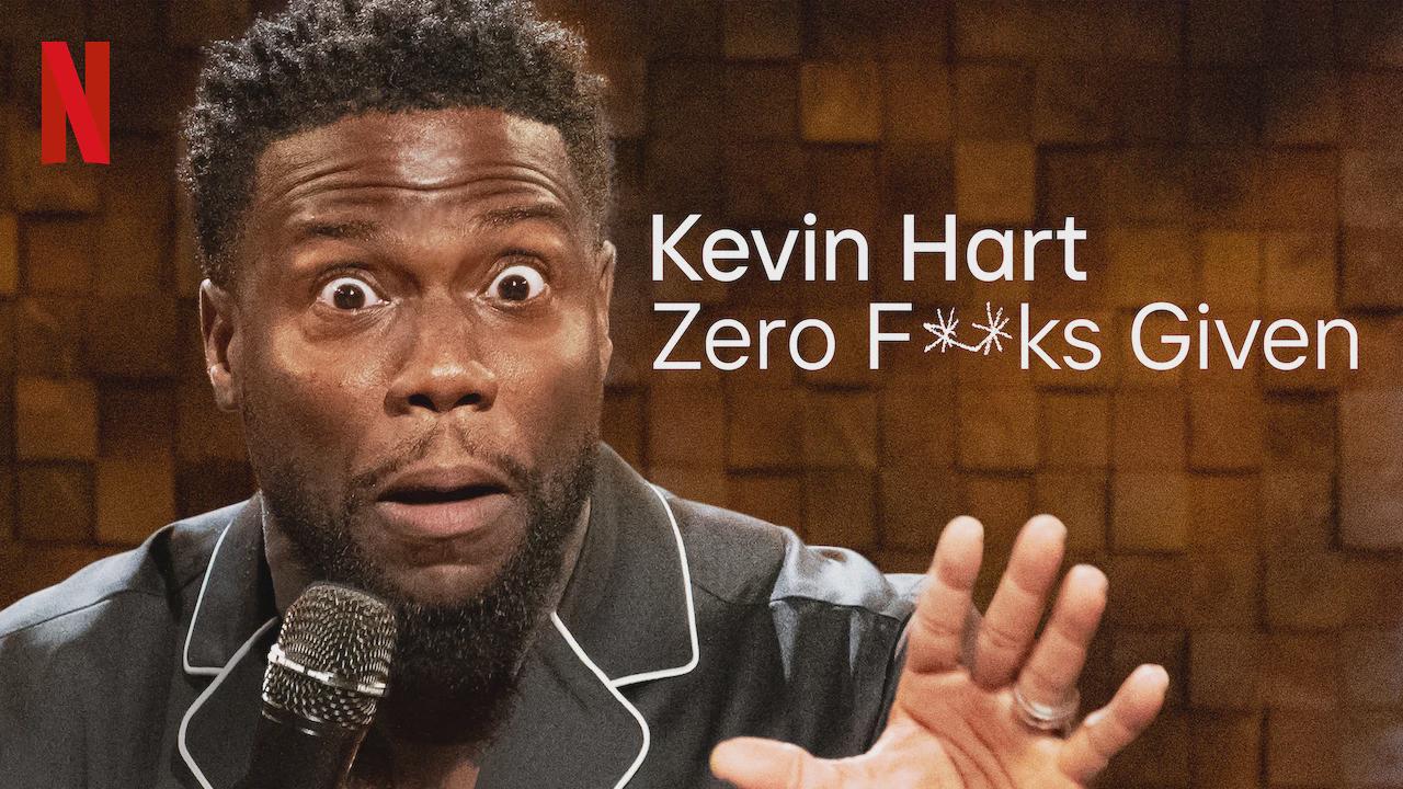 Kevin Hart: Zero F**ks Given