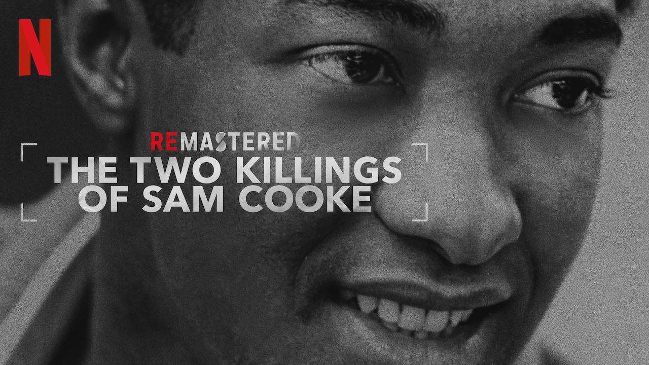 ReMastered: The Two Killings of Sam Cooke