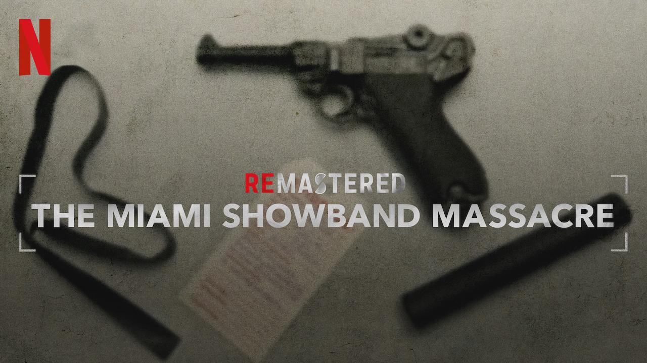 ReMastered: The Miami Showband Massacre