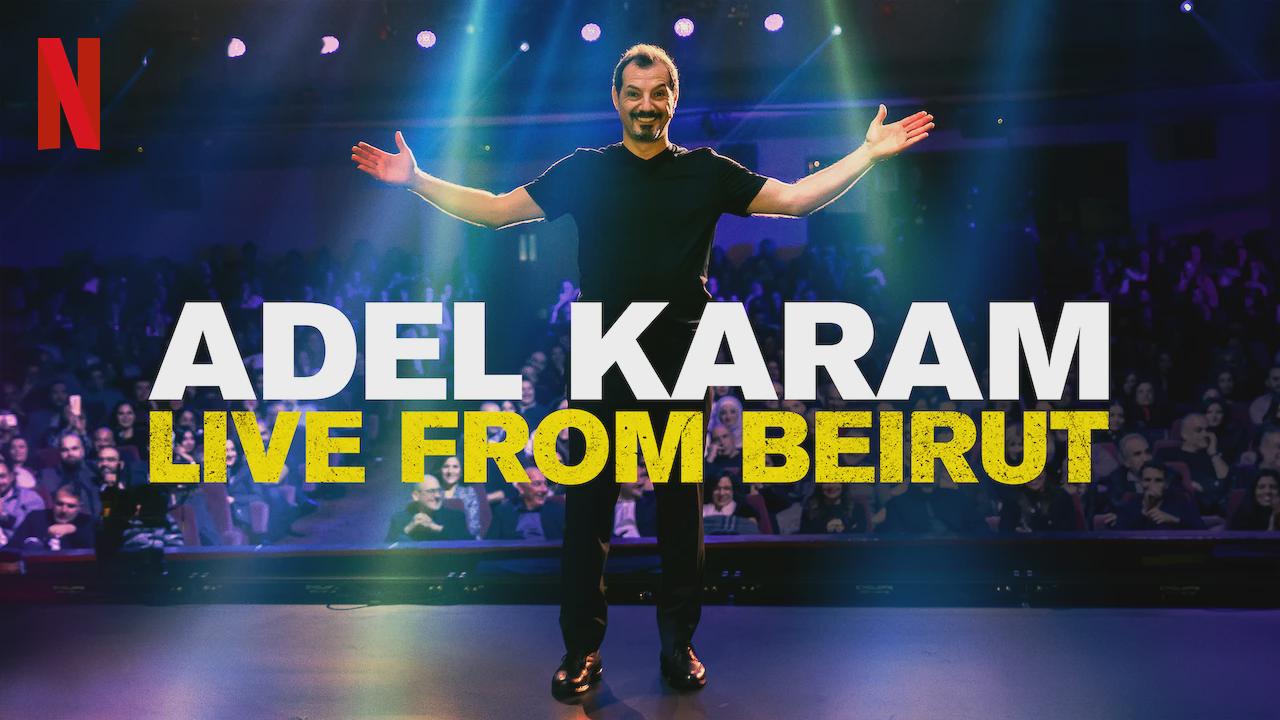 Adel Karam: Live from Beirut