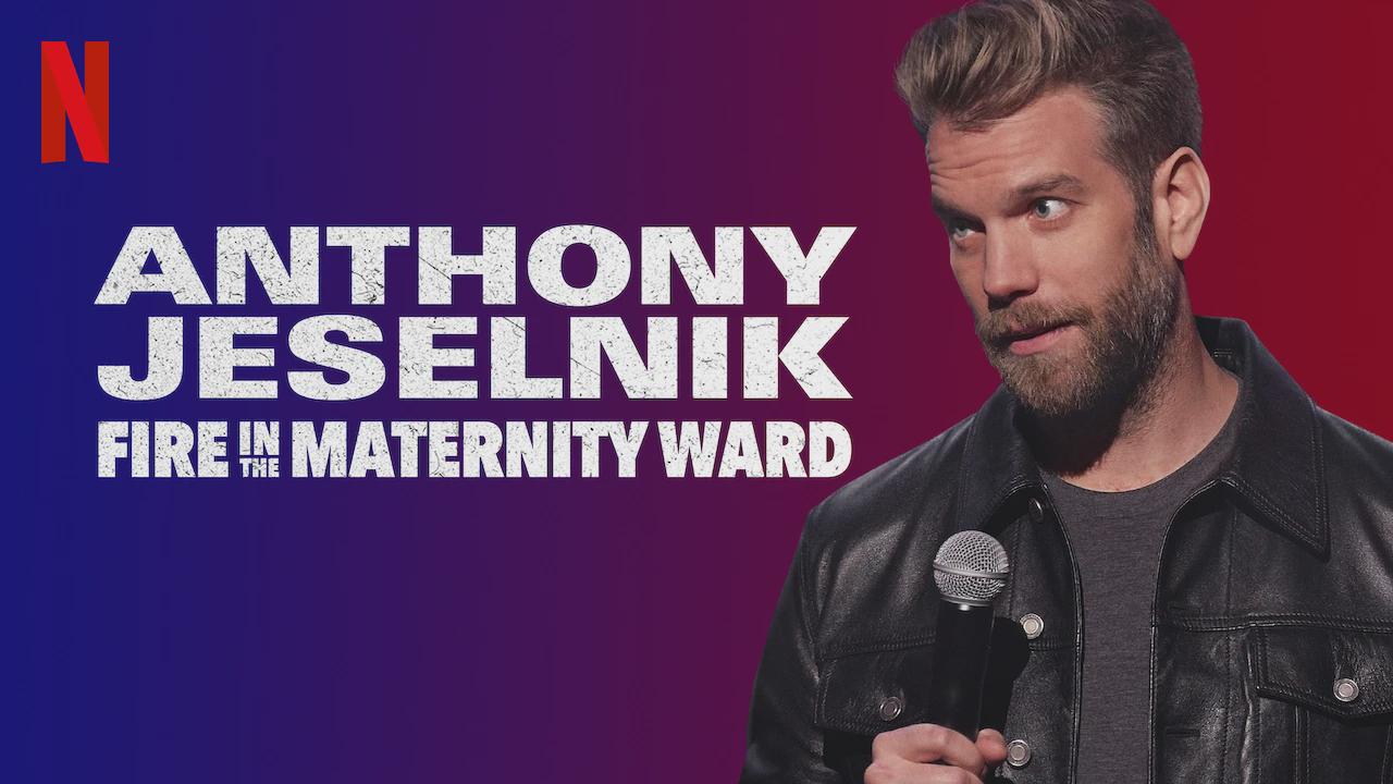 Anthony Jeselnik: Fire in the Maternity Ward