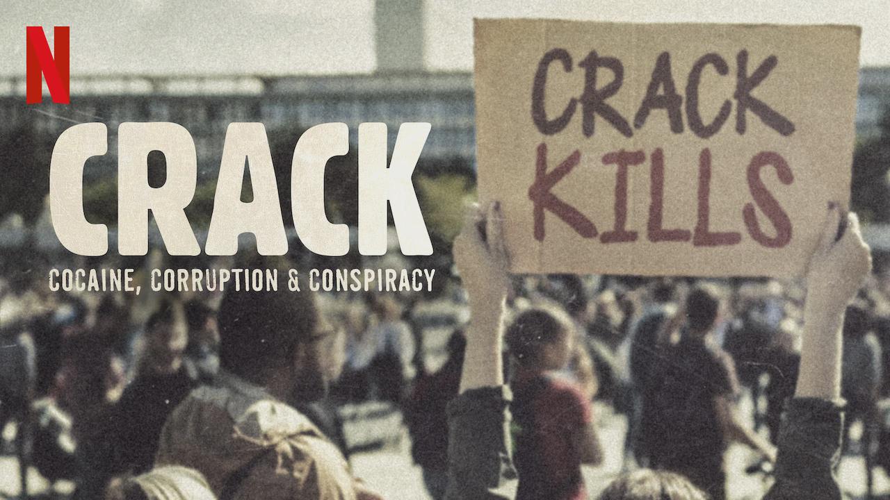 Crack: Cocaine, Corruption & Conspiracy