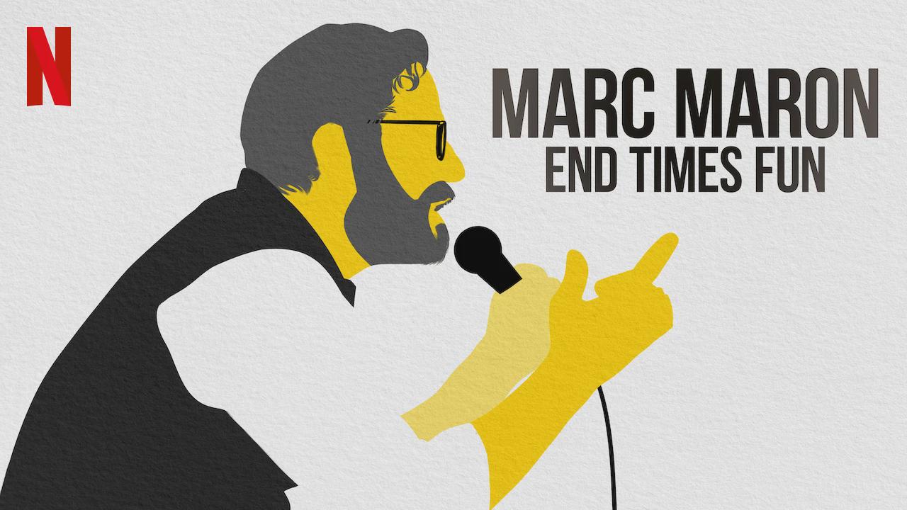 Marc Maron: End Times Fun