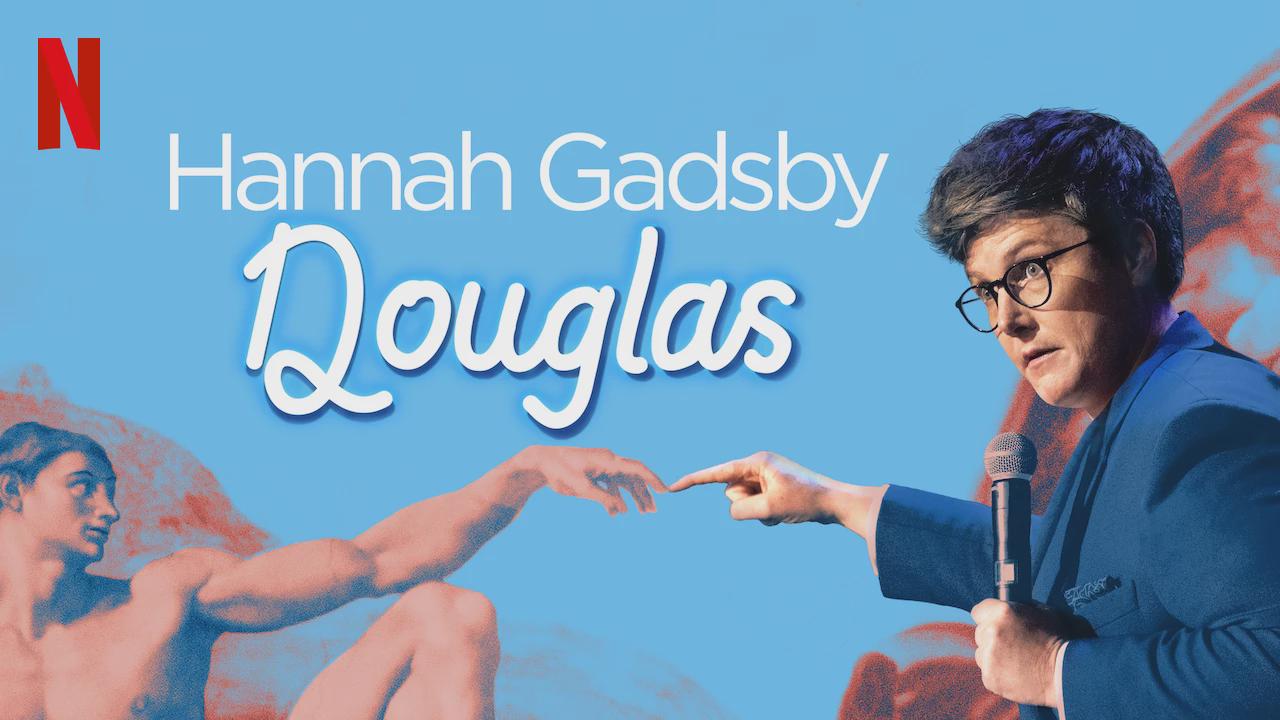 Hannah Gadsby: Douglas