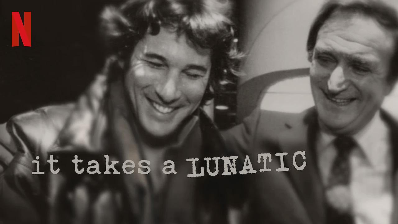 It Takes a Lunatic