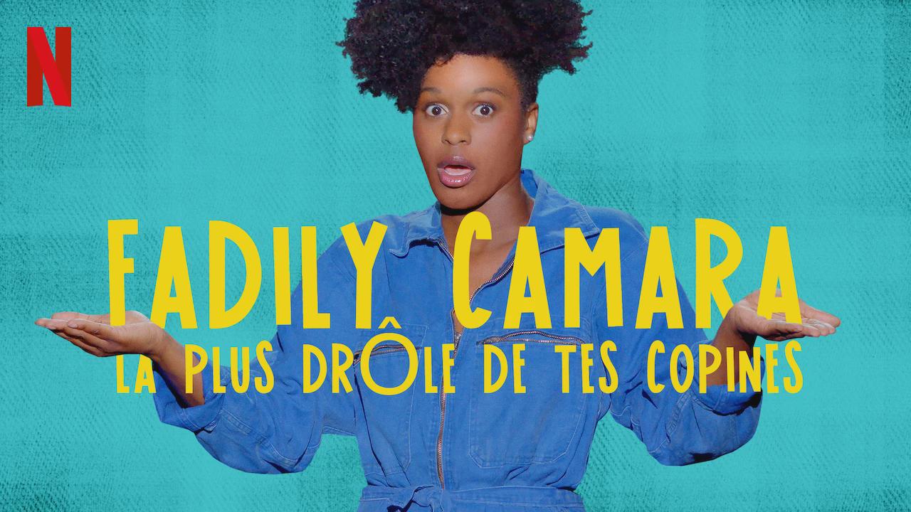 Fadily Camara: La plus drôle de tes copines