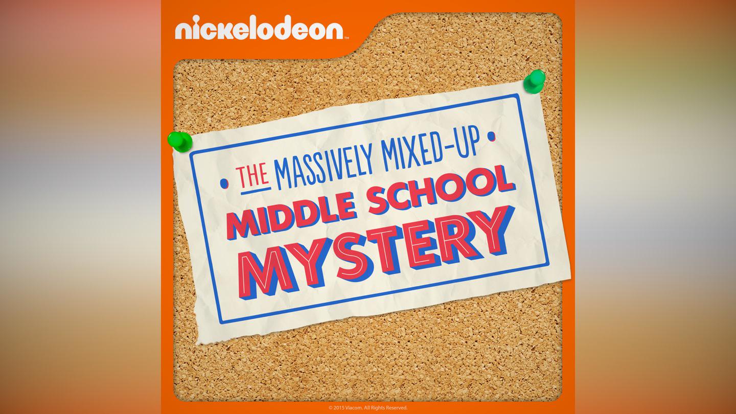 The Massively Mixed-Up Middle School Mystery