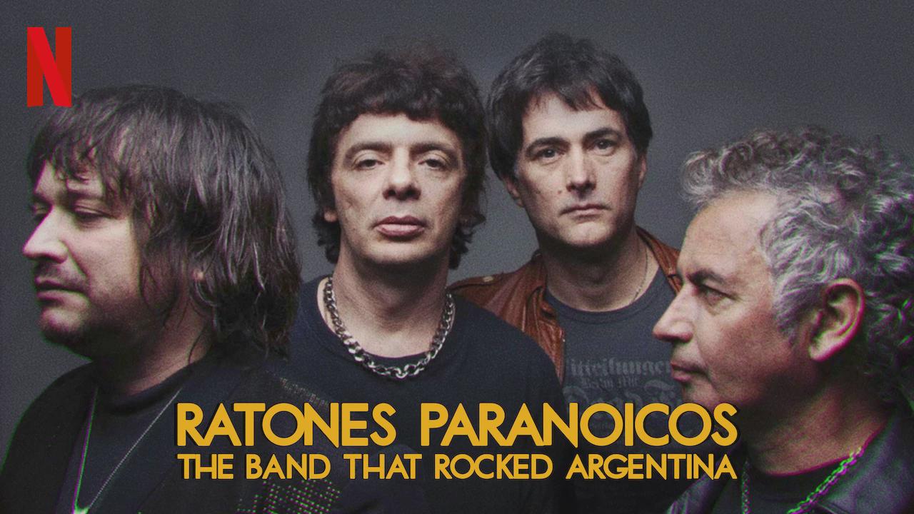 Ratones Paranoicos: The Band That Rocked Argentina