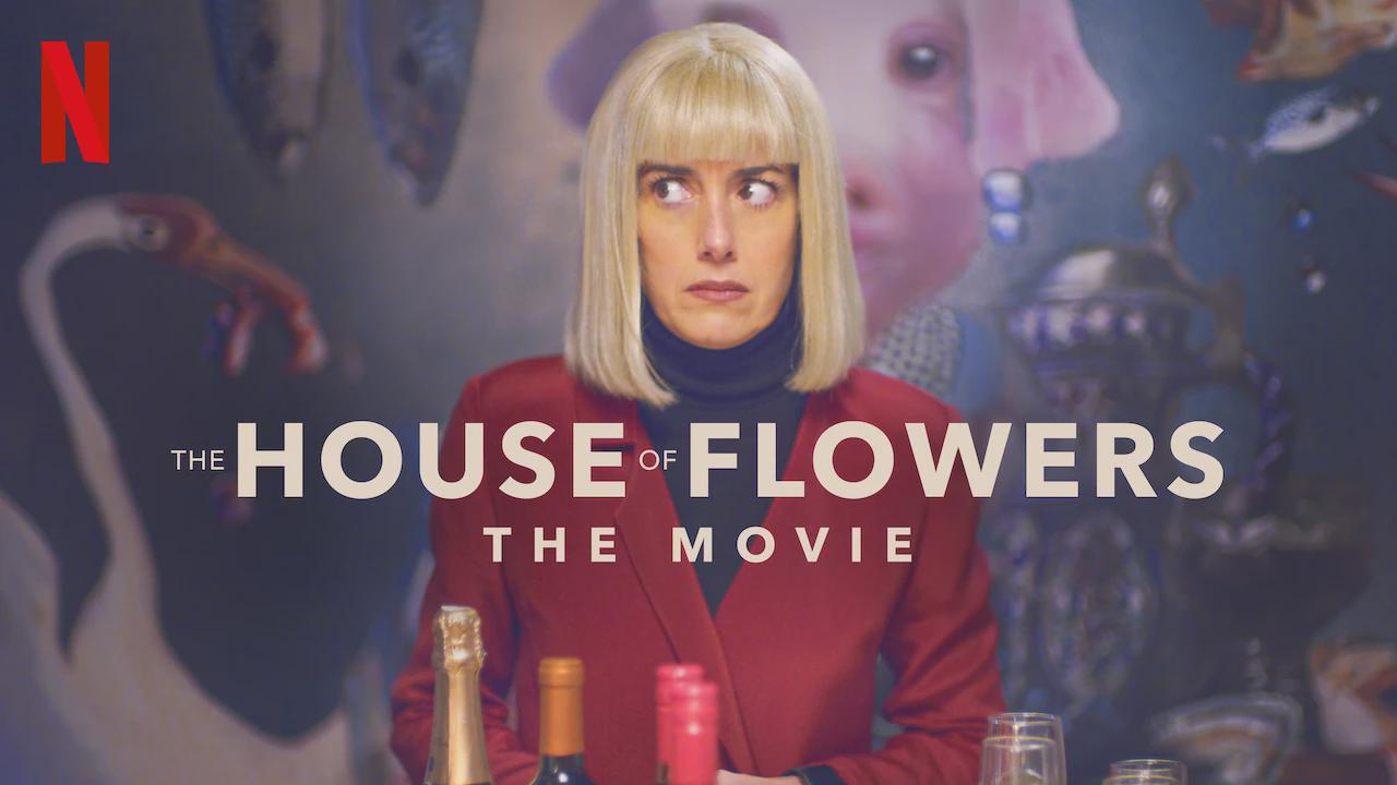 The House of Flowers: The Movie