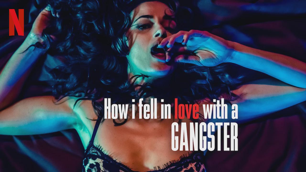 How I Fell in Love with a Gangster