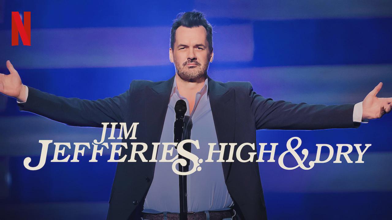 Jim Jefferies: High n’ Dry