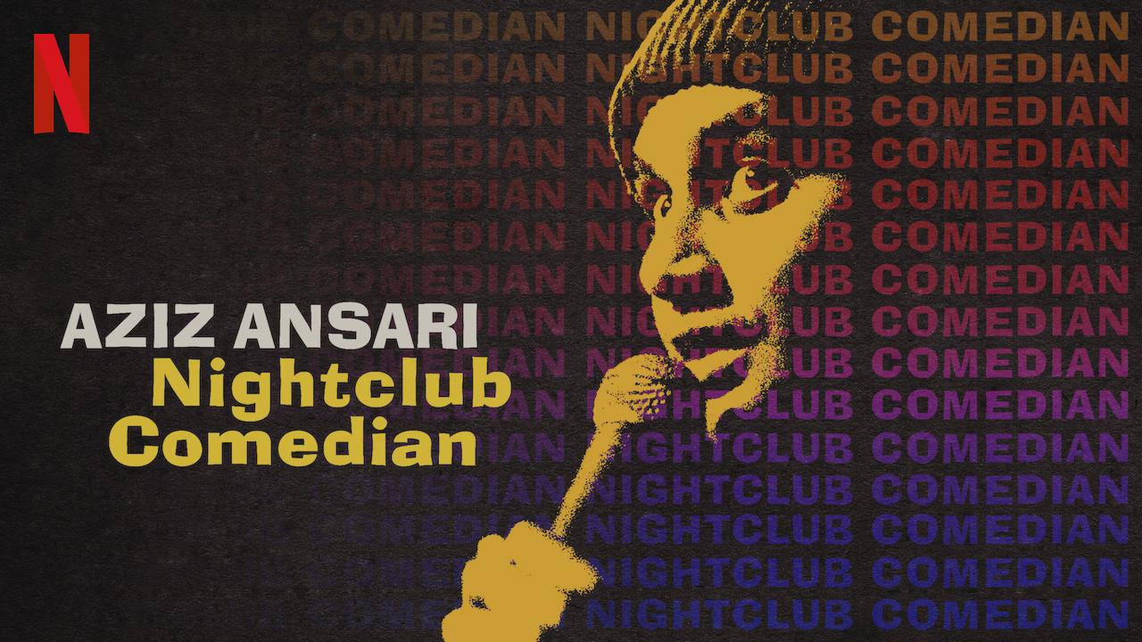 Aziz Ansari: Nightclub Comedian