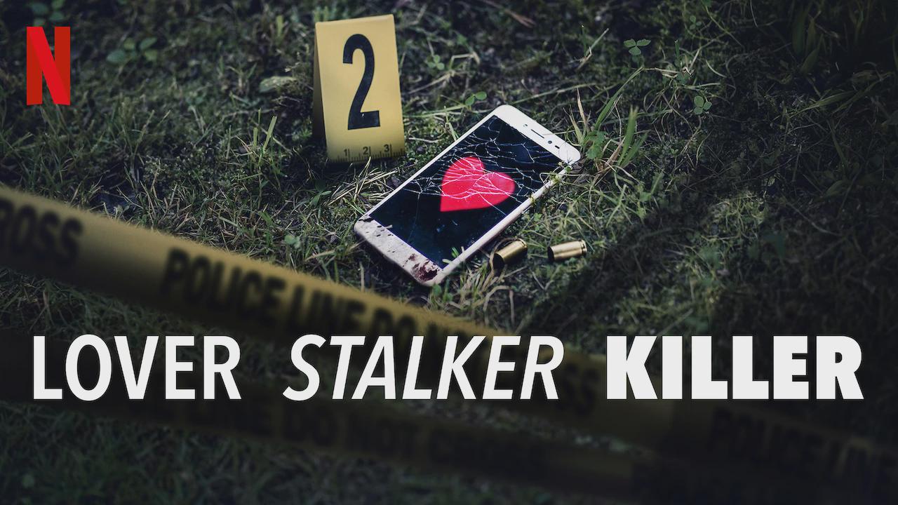 Lover, Stalker, Killer