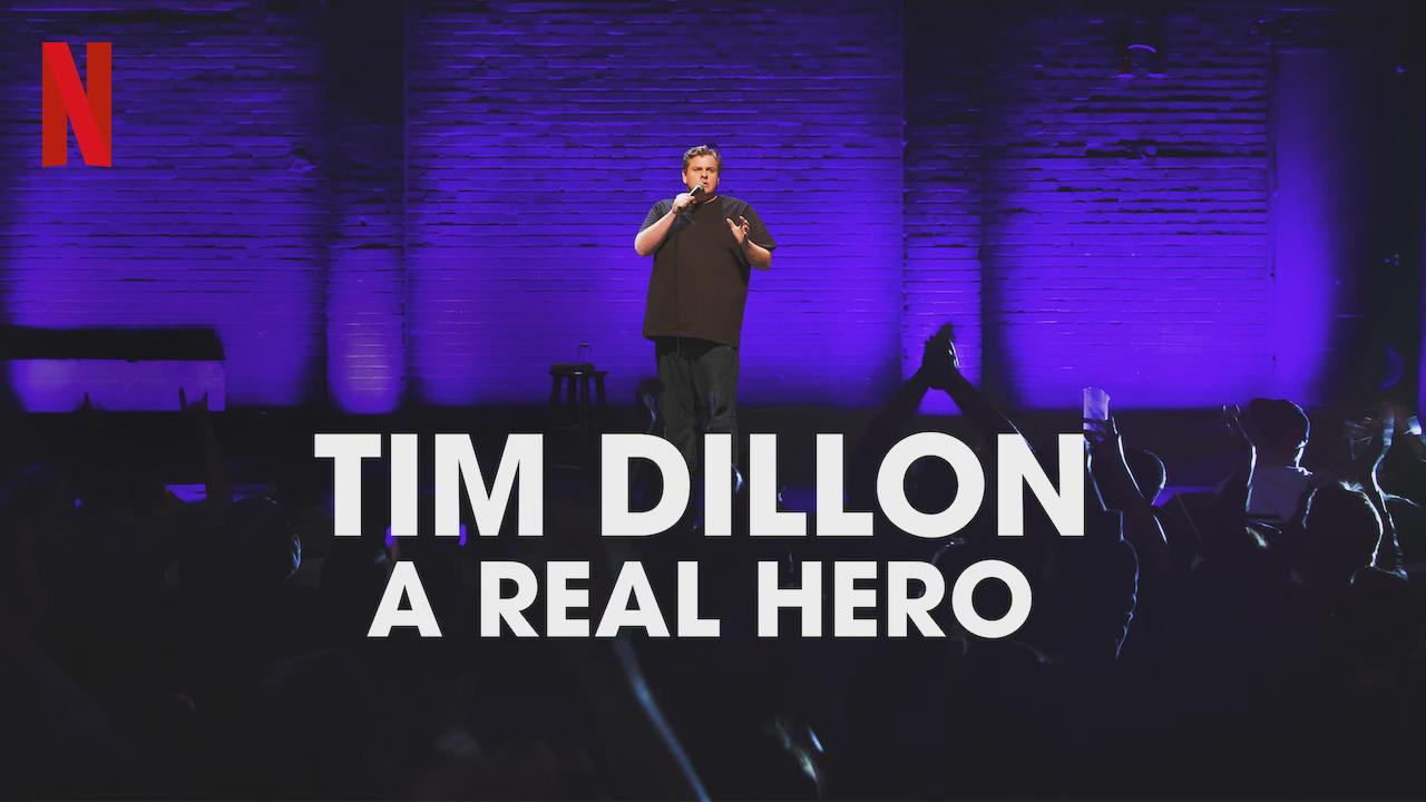 Tim Dillon: A Real Hero