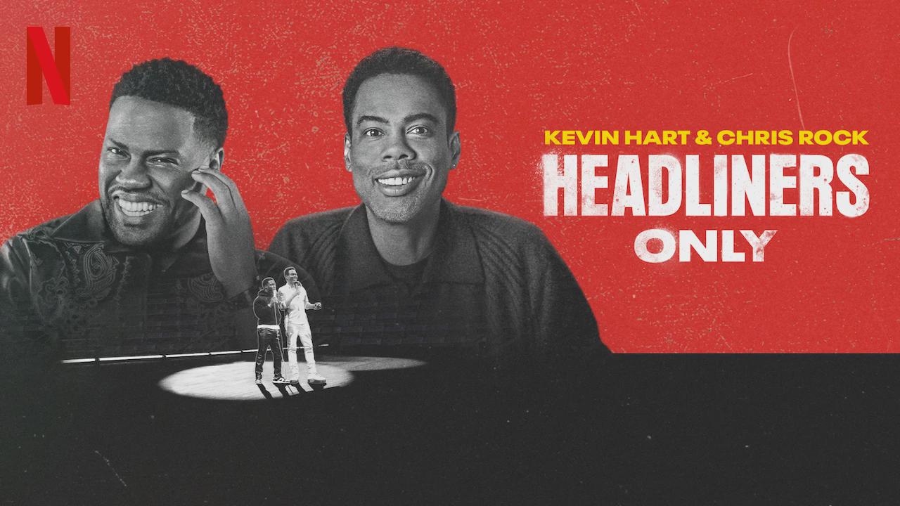 Kevin Hart & Chris Rock: Headliners Only